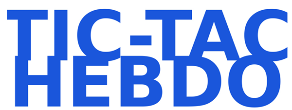 TIC TAC HEBDO