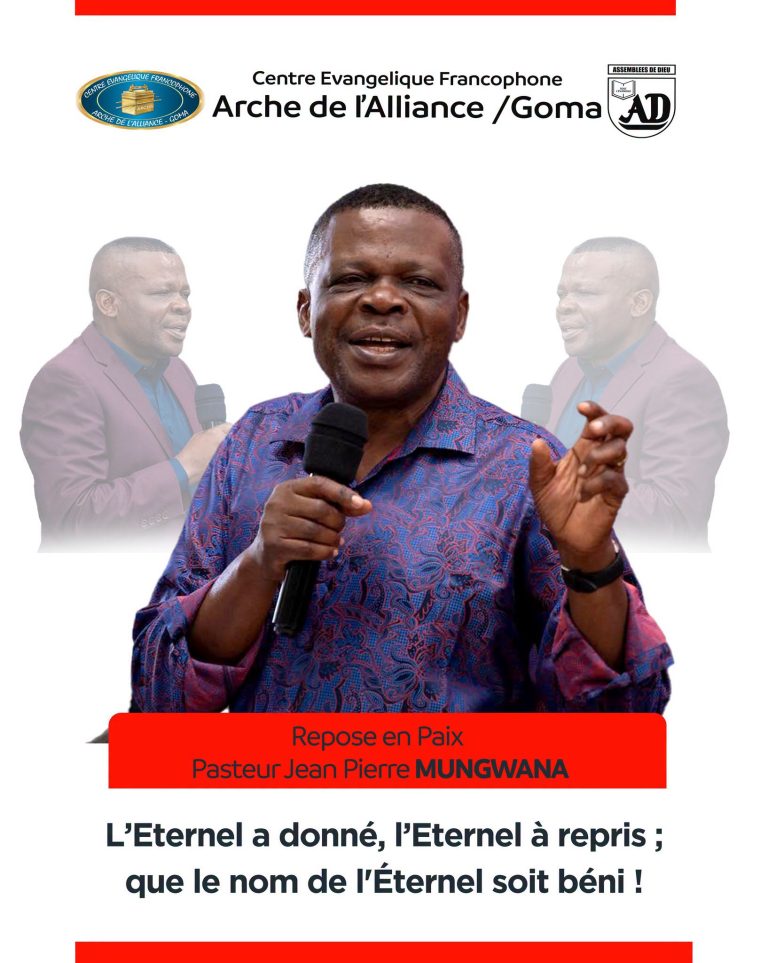 Goma : l’Arche de l’Alliance confirme le décès du pasteur Jean Pierre Mungwana