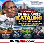 Affiche TIC-TAC HEBDO — 4 octobre 2026 : 26 ans après Mgr Emmanuel Kataliko, l’évêque qui associait paix, routes, éducation et développement.